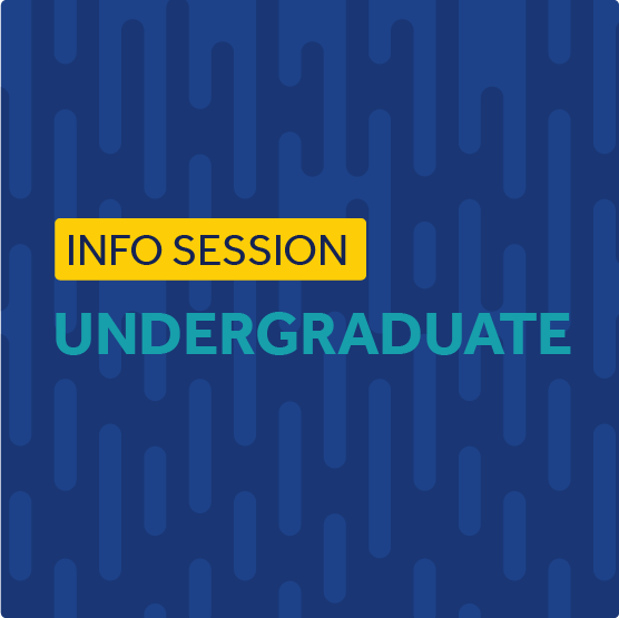 Undergraduate Info Session 