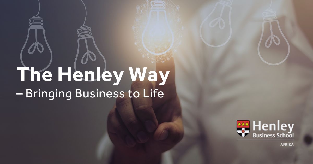 The Henley Way – Bringing business to life