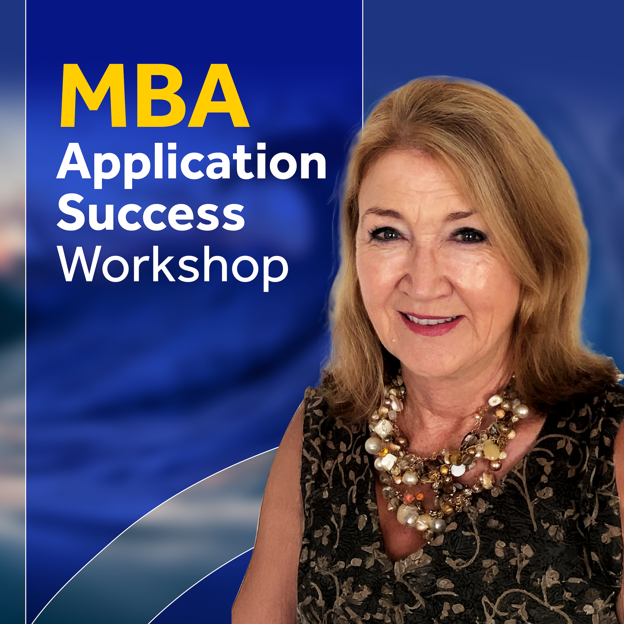 MBA Application Success Workshop